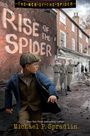 Michael P Spradlin: Rise of the Spider, Buch