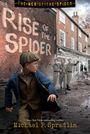 Michael P Spradlin: Rise of the Spider, Buch