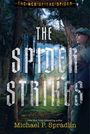 Michael P Spradlin: The Spider Strikes, Buch