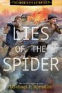 Text: "LIES OF THE SPIDER", "Michael P. Spradlin". Ein Mädchen und ein Junge rennen vor einem brennenden Haus.