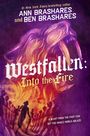 Brashares Ann: Into the Fire, Buch