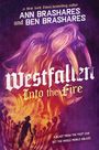 Texte: "Ann Brashares and Ben Brashares", "Westfallen: Into the Fire". Illustration eines monströsen Wesens über Menschenmenge.