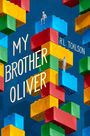"MY BROTHER OLIVER" und "R.L. TOALSON". Eine Illustration mit großen, bunten Bausteinen, auf denen zwei kleine Figuren sitzen.