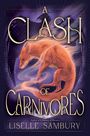 Liselle Sambury: A Clash of Carnivores, Buch
