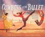 Claire Wrenn Bobrow: Cowboys at the Ballet, Buch