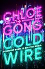 Chloe Gong: Coldwire, Buch