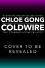 #1 New York Times Bestseller Chloe Gong, Coldwire. Cover noch geheim. Hintergrund in Schwarz mit lila und blauem Verlauf.