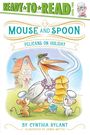 "Mouse and Spoon: Pelicans on Holiday" oben. Eine illustr. mit Maus, Löffel, Pelikan, Haus im Hintergrund und Text von Autoren.