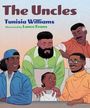 Tunisia Williams: The Uncles, Buch