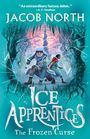 Text: "JACOB NORTH, Ice Apprentices, The Frozen Curse." Zwei Kinder in Winterkleidung, umgeben von eisiger Landschaft.