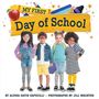 Alyssa Satin Capucilli: My First Day of School, Buch