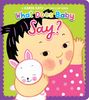 Karen Katz: What Does Baby Say?, Buch