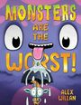 Alex Willan: Monsters Are the Worst!, Buch