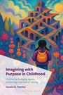 Natalie M Fletcher: Imagining with Purpose in Childhood, Buch
