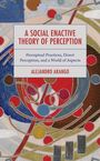 Alejandro Arango: A Social Enactive Theory of Perception, Buch