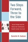 Danielle N Gadson: Two Steps Forward, Three to the Side, Buch