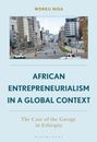 „WORKU NIDA. AFRICAN ENTREPRENEURIALISM IN A GLOBAL CONTEXT. The Case of the Gurage in Ethiopia.“ Stadtansicht mit modernen Gebäuden.