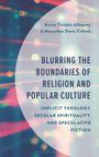 Karen Trimble Alliaume: Blurring the Boundaries of Religion and Popular Culture, Buch