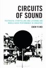Yi Wei Chew: Circuits of Sound, Buch
