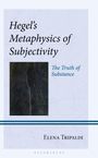 Elena Tripaldi: Hegel's Metaphysics of Subjectivity, Buch