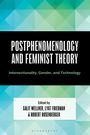 Postphenomenology and Feminist Theory, Buch