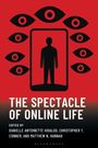 : The Spectacle of Online Life, Buch