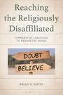 "Reaching the Religiously Disaffiliated" oben, Holzwegweiser zeigt "DOUBT" und "BELIEVE". Autor: Brian H. Smith.