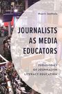 Maarit Jaakkola: Journalists as Media Educators, Buch