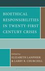: Bioethical Responsibilities in Twenty-First Century Crises, Buch