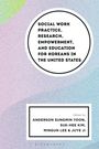 : Social Work Practice, Research, Empowerment, and Education for Koreans in the United States, Buch