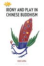 "IRONY AND PLAY IN CHINESE BUDDHISM" von Rudi Capra. Illustration eines stilisierten Vogels mit buntem Federkleid.