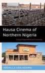 Abdalla Uba Adamu: Hausa Cinema of Northern Nigeria, Buch