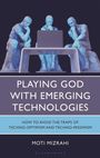 Buchtitel: "Playing God with Emerging Technologies". Darunter drei Skulpturen, die denken, sitzen vor einem Laptop.