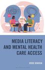 Jesse Scaccia: Media Literacy and Mental Health Care Access, Buch