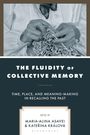 : The Fluidity of Collective Memory, Buch