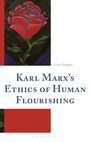 Sam Badger: Karl Marx's Ethics of Human Flourishing, Buch