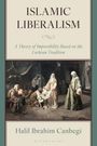 Halil Ibrahim Canbegi: Islamic Liberalism, Buch