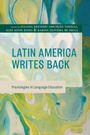 : Latin America Writes Back, Buch