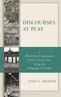 Todd S Frobish: Discourses at Play, Buch