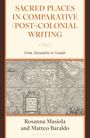 Rosanna Masiola: Masiola, R: Sacred Places in Comparative (Post-)Colonial Wri, Buch