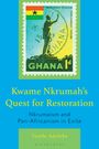 Tunde Adeleke: Kwame Nkrumah's Quest for Restoration, Buch