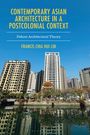 "Contemporary Asian Architecture in a Postcolonial Context" steht oben. Hohe Gebäude und ein Fluss mit Spiegelung.