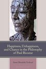 Anné Hendrik Verhoef: Happiness, Unhappiness, and Chance in the Philosophy of Paul Ricoeur, Buch