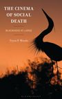 Tryon P Woods: The Cinema of Social Death, Buch