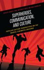 Superheroes, Communication, and Culture, Buch