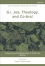 Text: "G.I. Joe, Theology, and Co-bra! Knowing (and Believing) is Half the Battle. Edited by Peter Admirand." Hintergrund in Tarnfarben.