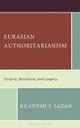 Kuanysh S Sazan: Eurasian Authoritarianism, Buch