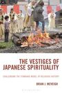 Brian J McVeigh: The Vestiges of Japanese Spirituality, Buch