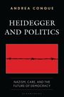 "Andrea Conque, Heidegger and Politics, Nazism, Care, and the Future of Democracy." Schwarzer Hintergrund, roter Balken mit Stacheldraht.