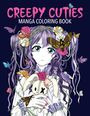 : Creepy Cuties Manga Coloring Book, Buch